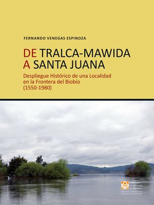 cover image of De Tralca-Mawida a Santa Juana